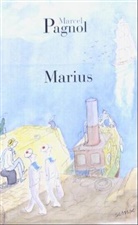 Marcel Pagnol, Pagnol-m - Marius