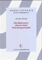Jochen Pamer - Die Mehrwertsteuer beim Fahrzeugschaden
