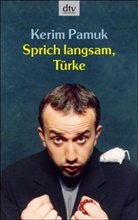 Kerim Pamuk - Sprich langsam, Türke