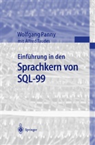 Wolfgan Panny, Wolfgang Panny, Alfred Taudes - Einführung in den Sprachkern von SQL-99