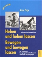 Anne Pape - Heben und heben lassen, Bewegen und bewegen lassen