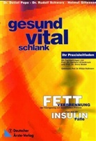 Helmut Gillessen, Detlef (Dr. med.) Pape, Rudolf Schwarz - Gesund, Vital, Schlank
