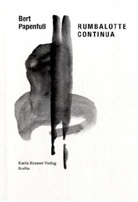 Bert Papenfuss - Rumbalotte Continua, 2. Folge
