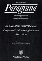 Holger Schulze, Christoph Wulf - Paragrana - 16/2: Klanganthropologie