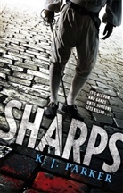 K J Parker, K. J. Parker, K.J. Parker, Parker K. J. - Sharps