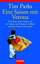 Tim Parks - Eine Saison mit Verona