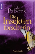 Julie Parsons - Die Insektenforscherin