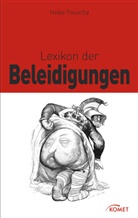 Heike Pasucha - Lexikon der Beleidigungen
