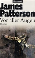 James Patterson - Vor aller Augen