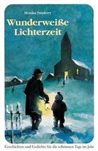 Monika Pauderer - Wunderweiße Lichterzeit