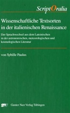 Sybille Paulus - Wissenschaftliche Textsorten in der italienischen Renaissance, m. CD-ROM