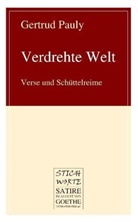 Gertrud Pauly - Verdrehte Welt