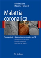 9788847008502, Massimo Fioranelli, Paolo Pavone, Massimo Fioranelli, Paolo Pavone - Malattia coronarica