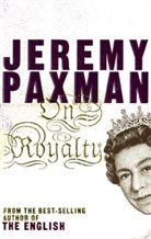 Jeremy Paxman - On Royalty
