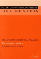 Pedanius Dioscorides of Anazarbus - De materia medica