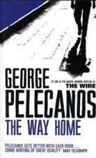 George Pelecanos, George P. Pelecanos - The Way Home