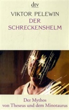 Viktor Pelewin - Der Schreckenshelm
