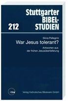 Silvia Pellegrini, Hans J Klauck, Hans-Josef Klauck, Erich Zenger - War Jesus tolerant?