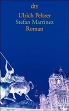 Ulrich Peltzer - Stefan Martinez