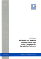 Katrin Pepping, Oliver Hahn, Roland Schröder - Aufbruch aus Babylon