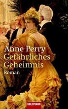 Anne Perry - Gefährliches Geheimnis
