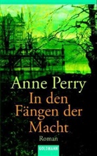 Anne Perry - In den Fängen der Macht