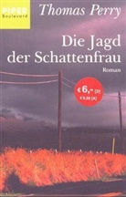 Thomas Perry - Die Jagd der Schattenfrau