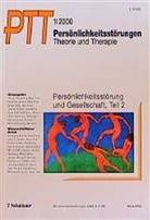 Peter Buchheim, Birger Dulz, Otto F. Kernberg - Persönlichkeitsstörungen, Theorie und Therapie (PTT) - H.1: Persönlichkeitsstörung und Gesellschaft. Tl.2