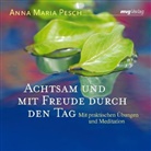 Anna M. Pesch - Achtsam und mit Freude durch den Tag