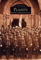 Norbert Peschke - Planitz, Bilder und Erinnerungen
