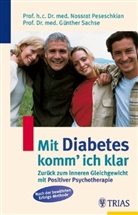 Nossrat Peseschkian, Günther Sachse - Mit Diabetes komm' ich klar