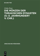 Ulrike Peter - Die Münzen der thrakischen Dynasten (5.-3. Jahrhundert v. Chr.)