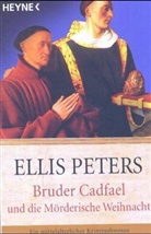 Ellis Peters - Bruder Cadfael und die Mörderische Weihnacht