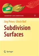 Jör Peters, Jorg Peters, Jörg Peters, Ulrich Reif - Subdivision Surfaces