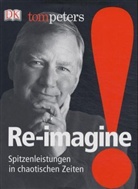 Tom Peters - Re-imagine!, deutsche Ausgabe
