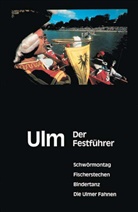 Henning Petershagen, Wolf-Henning Petershagen - Ulm - Der Festführer