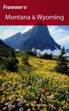 Eric Peterson - Frommer''s Montana and Wyoming