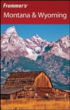 Eric Peterson - Frommer's Montana and Wyoming