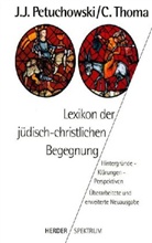Jakob J. Petuchowski, Clemens Thoma - Lexikon der jüdisch-christlichen Begegnung
