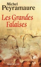 Michel Peyramaure - Les Grandes Falaises