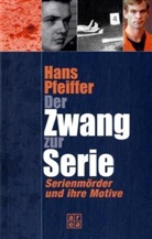 Hans Pfeiffer - Der Zwang zur Serie