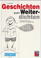 Karin Pfeiffer - Geschichten zum Weiterdichten