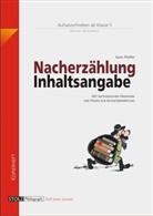 Karin Pfeiffer - Nacherzählung und Inhaltsangabe