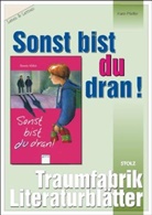 Karin Pfeiffer, Renate Welsh - Sonst bist du dran, Literaturblätter