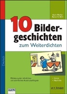 Pfeiffe, Karin Pfeiffer, Rühl, Rainer E. Rühl, Rainer E Rühl - 10 Bildergeschichten zum Weiterdichten
