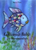 Marcus Pfister - Der Regenbogenfisch; Gökkusagi Baligi