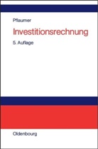 Peter Pflaumer - Investitionsrechnung