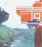 Greg Humphreys, Matt Pharr - Physically-Based Rendering