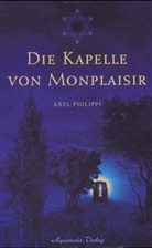 Axel Philippi - Die Kapelle von Monplaisir