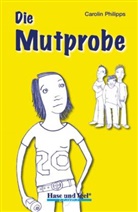 Carolin Philipps - Die Mutprobe, Schulausgabe (light)